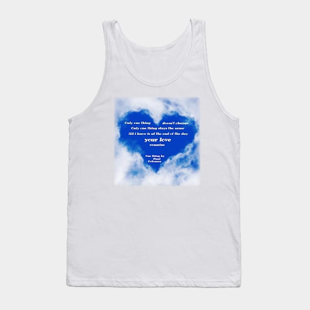 Your Love Remains Tank Top by FTLOG